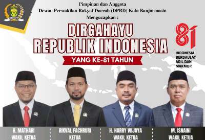 Iklan Ucapan Pimpinan Dan Anggota DPRD Kota Banjarmasin, Dirgahayu Republik Indonesia ke 81